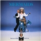 Various - Mermaids (Music From The Original Motion Picture Soundtrack)