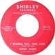 Jessie James - I Wanna Full Time Love / I Gotta Little Girl